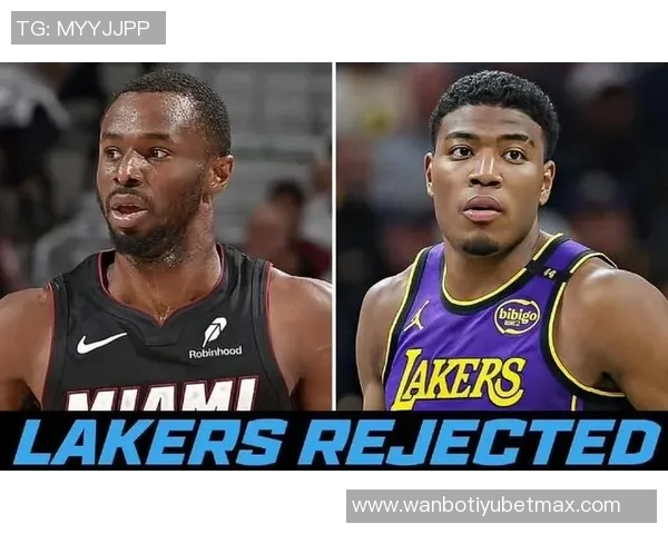 湖人继续追逐维金斯热火管理层对詹姆斯离队心存不甘